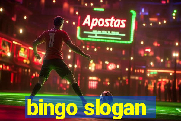 bingo slogan