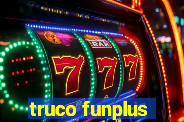 truco funplus