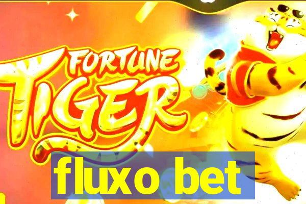 fluxo bet