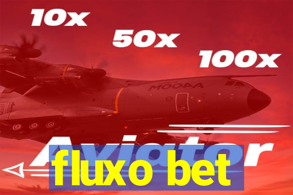 fluxo bet