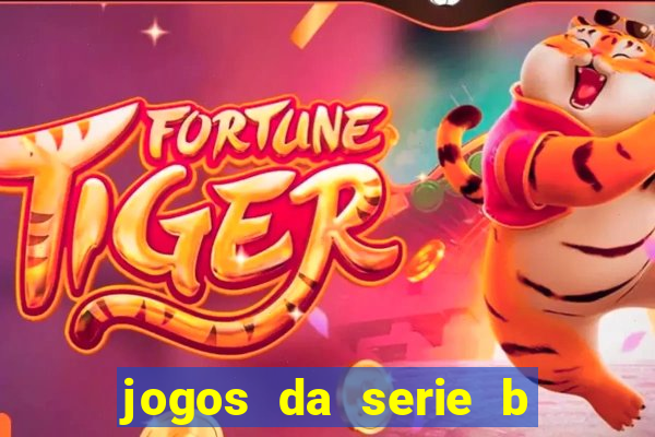 jogos da serie b de hoje