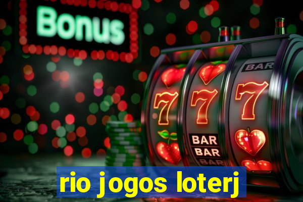 rio jogos loterj