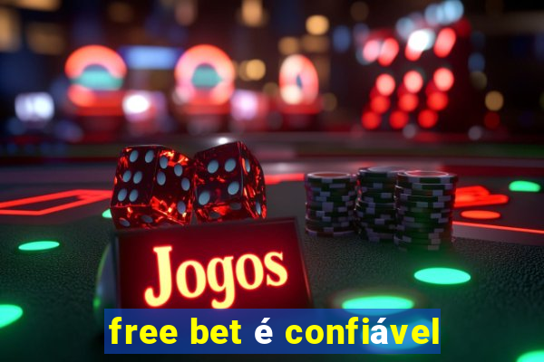 free bet é confiável