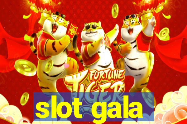 slot gala