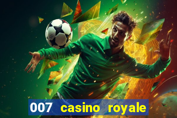 007 casino royale hd legendado