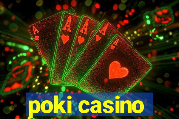 poki casino