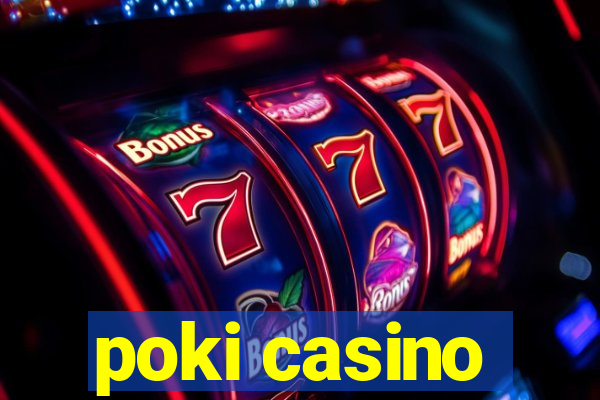 poki casino