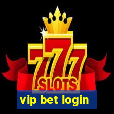 vip bet login