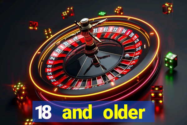 18 and older casinos near me