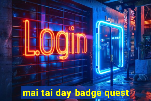 mai tai day badge quest