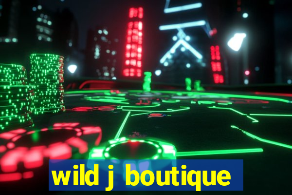 wild j boutique