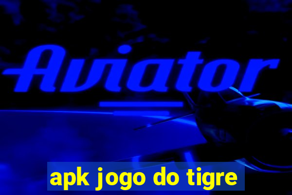 apk jogo do tigre