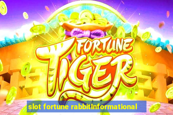 slot fortune rabbitInformational