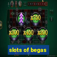 slots of begas