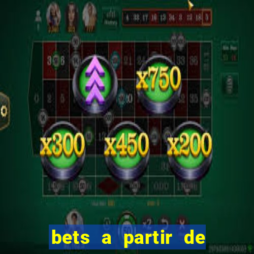 bets a partir de 1 real