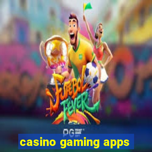 casino gaming apps