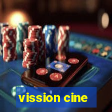 vission cine