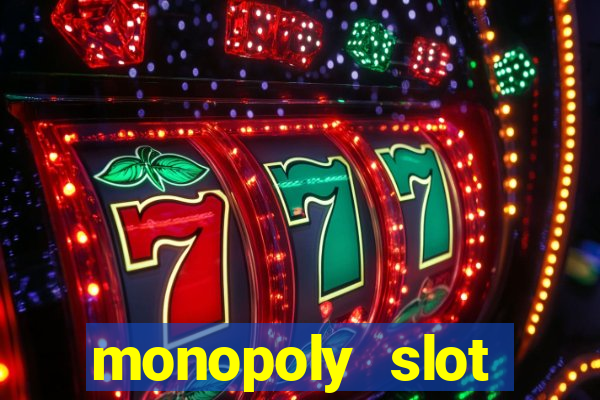 monopoly slot machine game