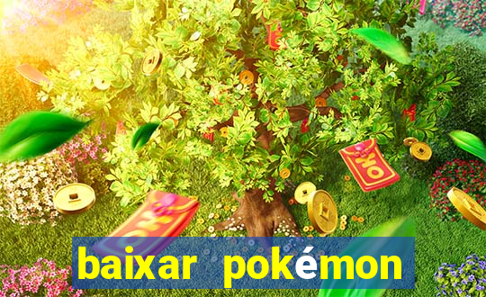 baixar pokémon mundos elementais