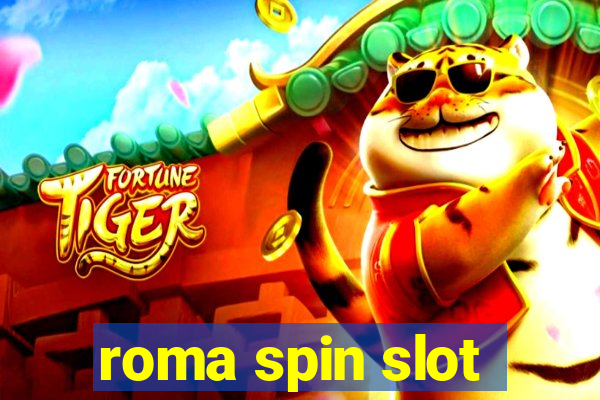 roma spin slot