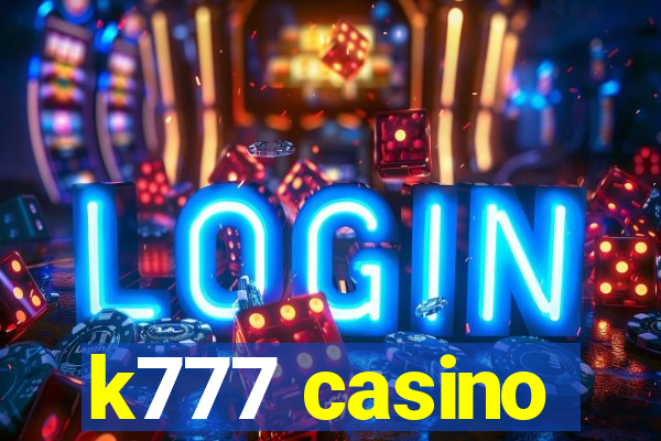 k777 casino