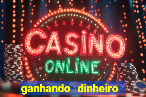 ganhando dinheiro jogando online