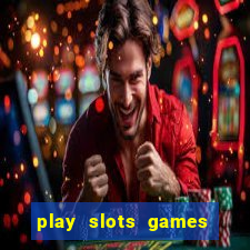 play slots games for free