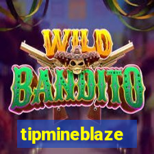 tipmineblaze