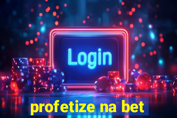 profetize na bet