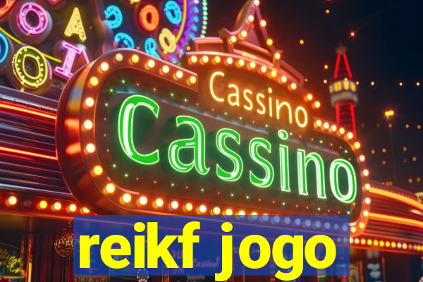 reikf jogo