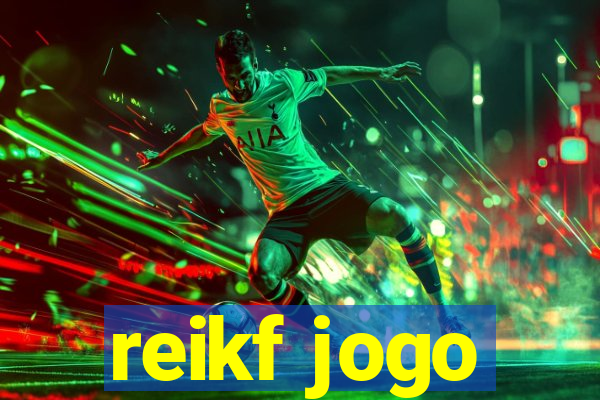 reikf jogo