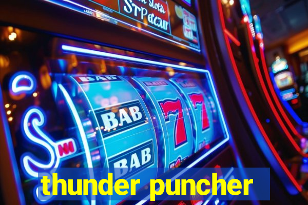 thunder puncher