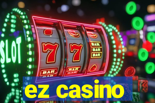 ez casino