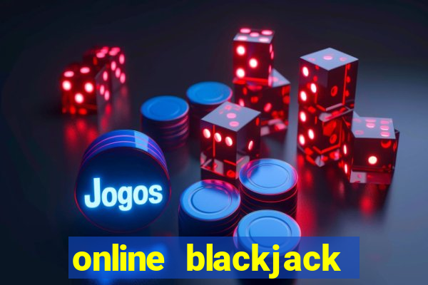 online blackjack casino games