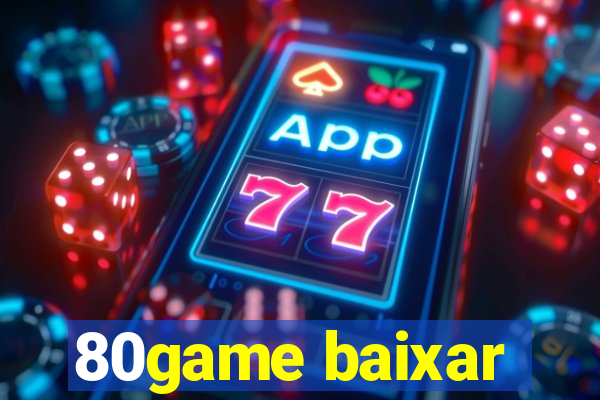 80game baixar