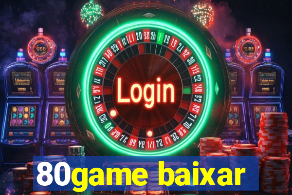 80game baixar