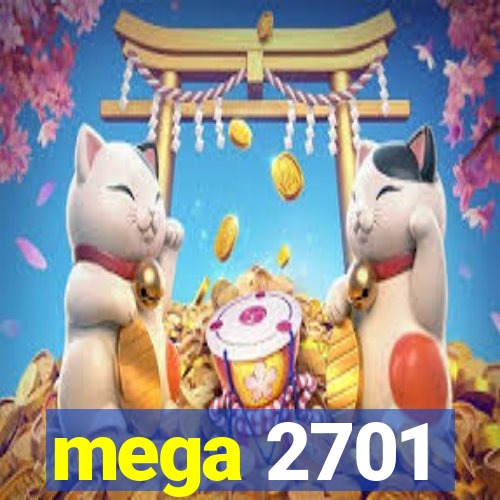 mega 2701