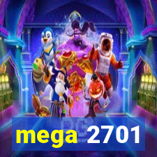 mega 2701