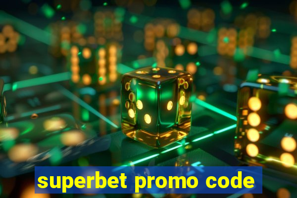 superbet promo code