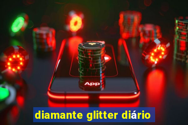 diamante glitter diário