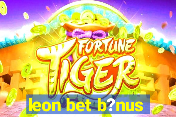 leon bet b?nus