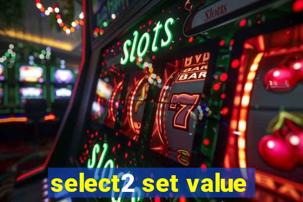 select2 set value