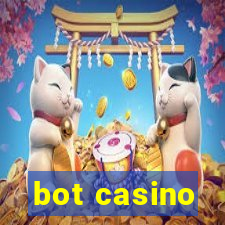 bot casino