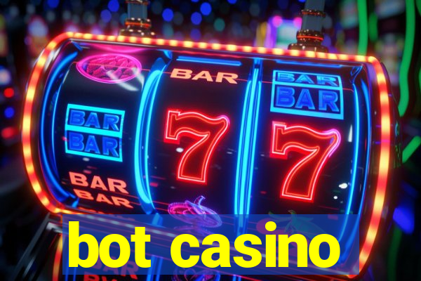 bot casino