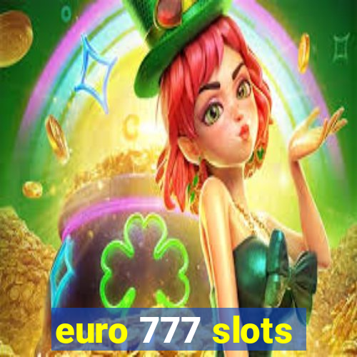 euro 777 slots