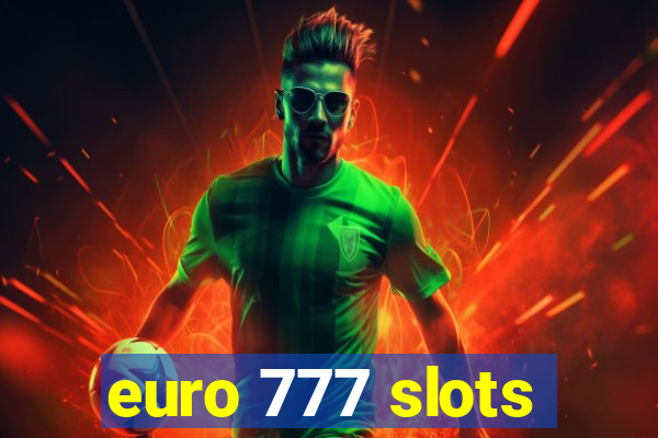 euro 777 slots