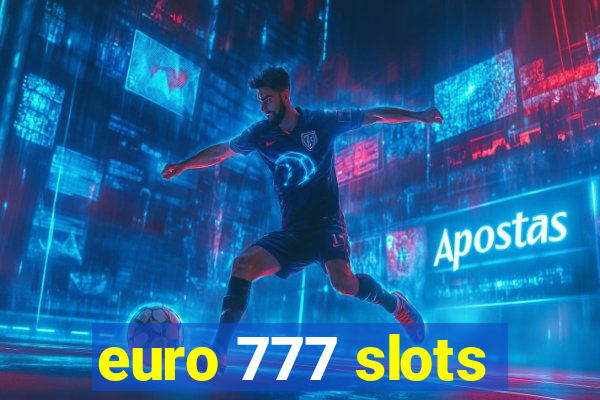 euro 777 slots