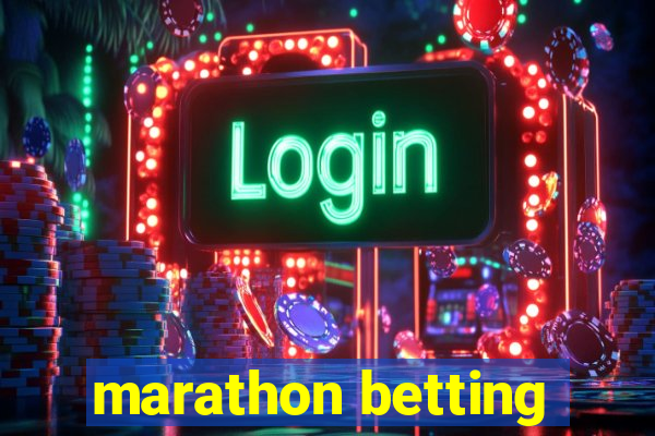 marathon betting