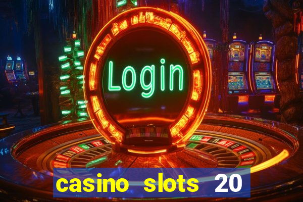 casino slots 20 super hot