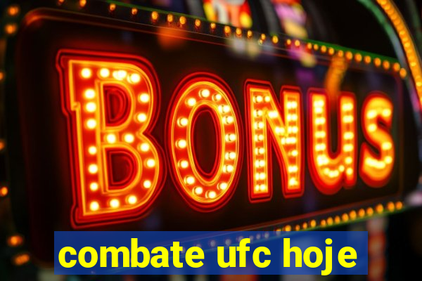 combate ufc hoje